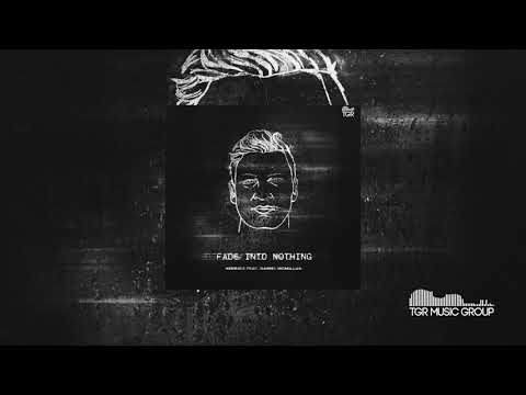 henrikz feat. Daniel McMillan - Fade into Nothing [Official Audio]