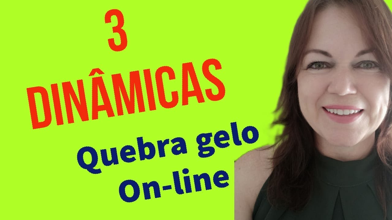 3 DINÂMICAS quebra-gelo ON-LINE