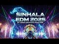 MKY 7 Best Of Sinhala EDM Sri Lanka Radio Mix 2025