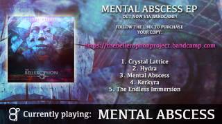 The Bellerophon Project - Mental Abscess EP (Full Stream)