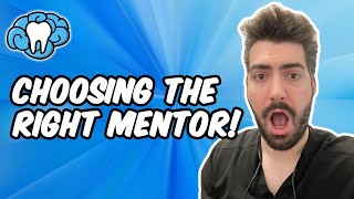 The Secret to Finding the Right Mentor | Mental Dental