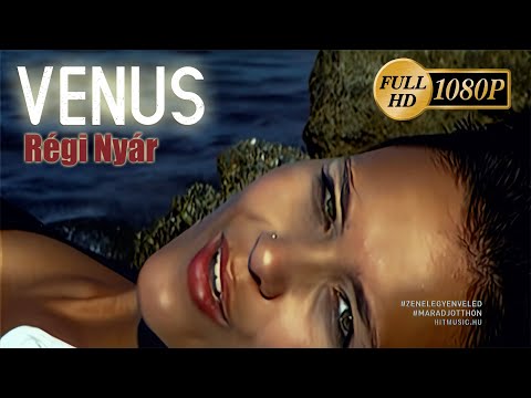 Venus - Régi Nyár - A.I. ENHANCED VIDEO 1080p HD
