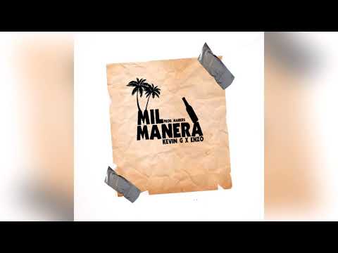 Mil Maneras - Kevin G x Enzo (prod.Markus)