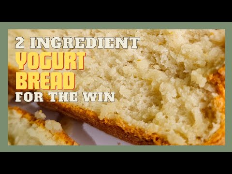 2 Ingredient YOGURT BREAD