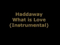 Haddaway - What is Love (Instrumental) 