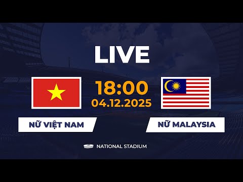 🔴 Nữ Việt Nam vs Nữ Malaysia | Women's Football/ Bóng Đá Nữ | Màn Khởi Đầu Cực Mãn Nhãn
