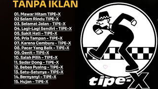 Download lagu TIPE-X FULL ALBUM TANPA IKLAN || TERBAIK DAN TERPOPULER SEPANJANG SEJARAH mp3