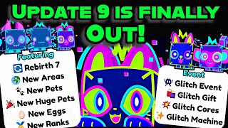 😱 NEW UPDATE 9 IS FINALLY OUT!!! WITH SO MANY NEW FEATURES IN PET SIMULATOR 99
