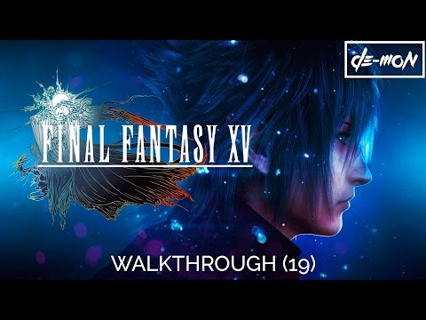 Final Fantasy XV - Walkthrough (19)