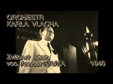 Antologie czech jazz 92 - Orchestr Karla Vlacha, Arnošt Kavka, Zvědavý měsíc 1940