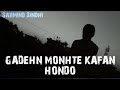 Jadehn Monhte Kafan Hondo Sindhi Video Song Sarmind Sindhi