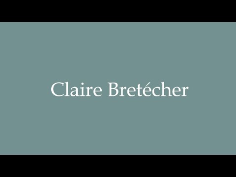 How to Pronounce ''Claire Bretécher'' Correctly in French