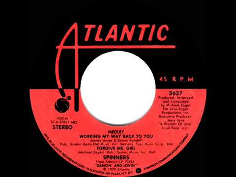1980 HITS ARCHIVE: Working My Way Back To You/Forgive Me, Girl - Spinners (a #2 record--45 version)