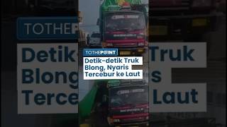 Detik-detik Truk Kontainer Alami Rem Blong dan Tabrak Mobil, 2 Kendaraan Nyaris Tercebur ke Laut