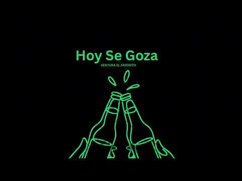 Ventura El Favorito - Hoy Se Goza (Official Audio)