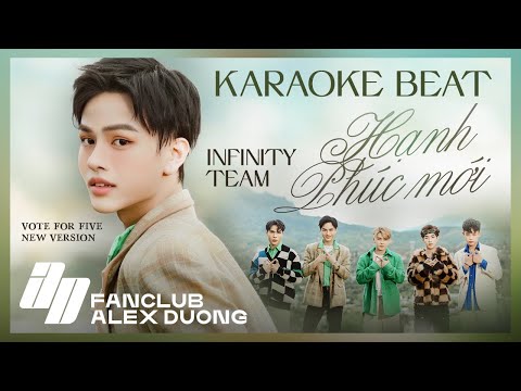 [Karaoke Beat] HẠNH PHÚC MỚI - INFINITY TEAM | Vote For Five