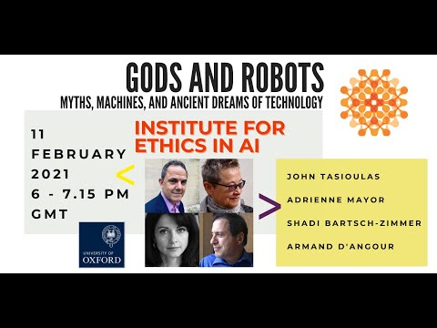 Ethics in AI Live Event: Gods and Robots: Myths, Machines, and Ancient Dreams of Technology