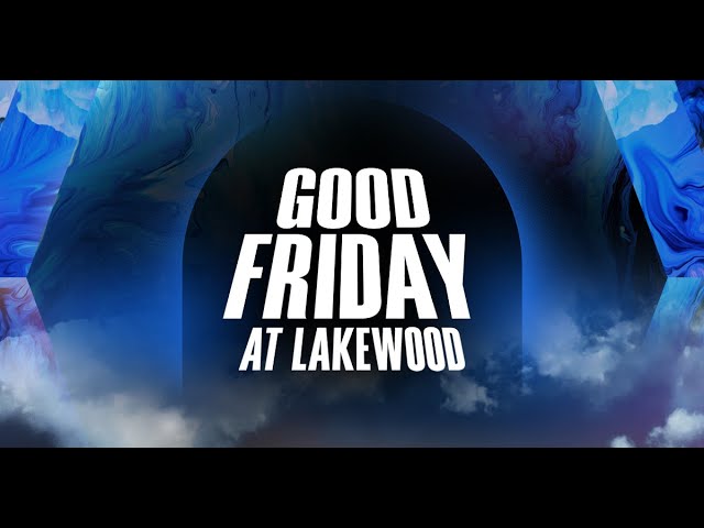 Joel Osteen Good Friday Message 15 April 2022 | Lakewood Church