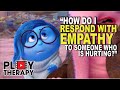 Therapist looks at principles of EMPATHY demonstrated in INSIDE OUT