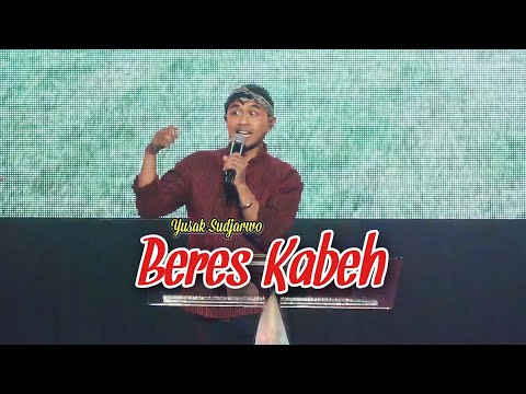BERES KABEH | Yusak Sudjarwo