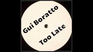 Gui Boratto - Too Late [Kompakt]