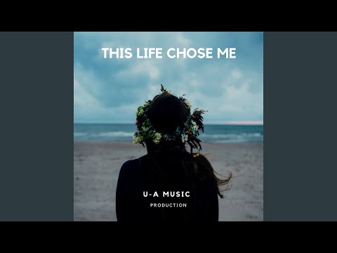 This Life Chose Me