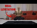 LEVITATION During Meditation