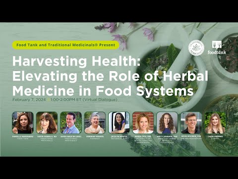Elevating the Role of Herbal Medicine in Food Systems