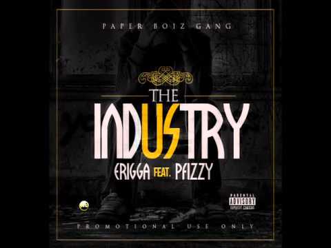 Erigga - The Industry ft P Fizzy (Audio)