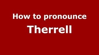 How to pronounce Therrell