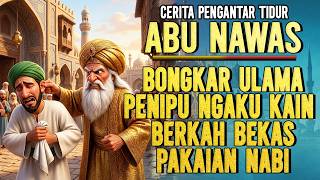 Download lagu ABU NAWAS BONGKAR MOTIF PENIPUAN DENGAN CARA JUAL KAIN NGAKU BEKAS NABI || DONGENG SEBELUM TIDUR mp3 Download lagu ABU NAWAS BONGKAR MOTIF PENIPUAN DENGAN CARA JUAL KAIN NGAKU BEKAS NABI || DONGENG SEBELUM TIDUR mp3
