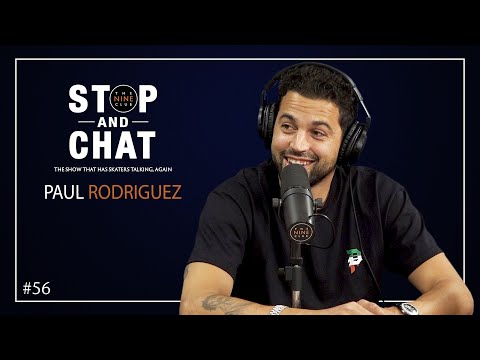 Paul Rodriguez - Stop And Chat | The Nine Club With Chris Roberts
