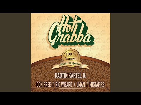 Hot Grabba ft. Don Pree, Ric Wizard, JMan & Mistafire