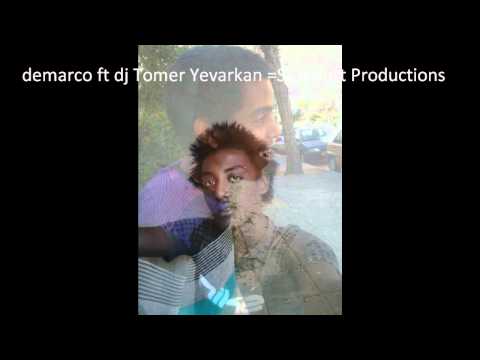 demarco ft dj Tomer Yevarkan =Star Kutt Productions