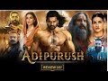 Adipurush 2023 Hindi Movie 480p 720p 1080p Pre DVDRip