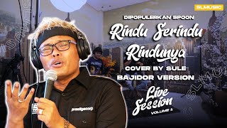 Download lagu RINDU SERINDU RINDUNYA - SPOON || COVER BY SULE (BAJIDOR VERSION) mp3