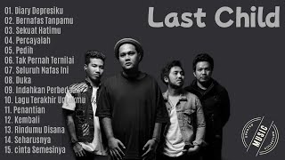 Download lagu LAST CHILD FULL ALBUM TERBAIK - TANPA IKLAN mp3 Download lagu LAST CHILD FULL ALBUM TERBAIK - TANPA IKLAN mp3
