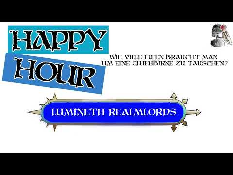 Happy Hour 116: Battletome Review: Lumineth Realmlords