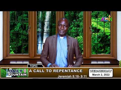 DAILY FOUNTAIN DEVOTIONAL OF MARCH 2, 2022 - THE REV'D CANON THEOPHILUS OLABANJA
