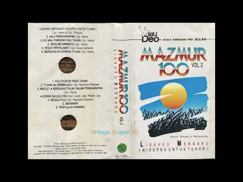 Full Album: LIDAHKU MENGAKU - Mazmur 100 Singers - Volume 2 (1990)