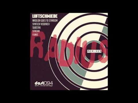 Luftschmiede - Radius (Strehm Remix)