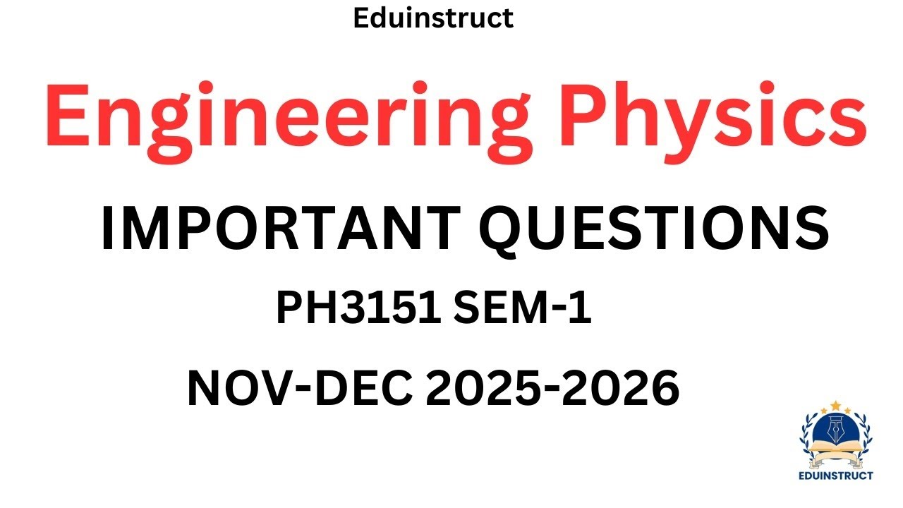 Engineering Physics PH3151 – Important Questions for Nov/Dec 2025 Exams