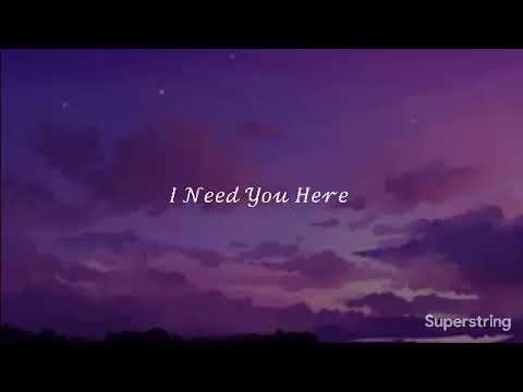 Taylorxsings- I Need you Here
