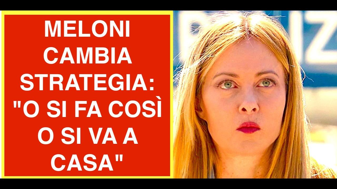 MELONI CAMBIA STRATEGIA: "O SI FA COSÌ O SI VA A CASA" SI ALLE PREFERENZE E SÌ AL SAFE