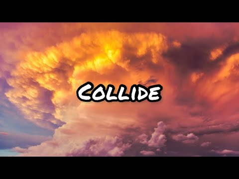 Collide-Justin Syke ft Tyga (Lyric)