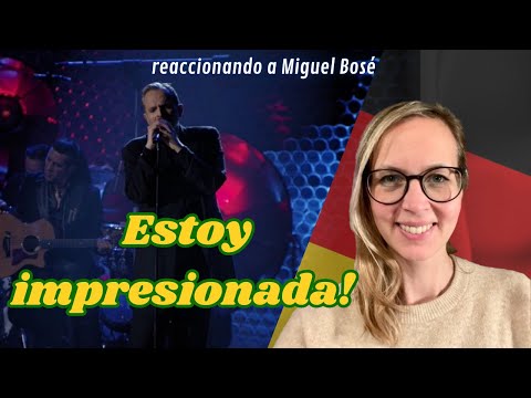 🇩🇪 Alemana reacciona a Miguel Bosé 🇪🇸 - Si tu no vuelves