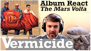 The Mars Volta &quot;Vermicide&quot;  (reaction episode 72)
