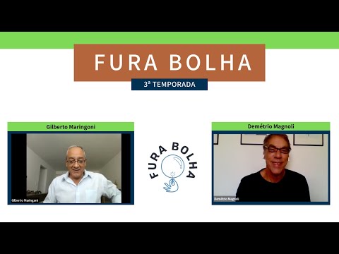 Fura Bolha - com Demétrio Magnoli e Gilberto Maringoni - Temporada 3