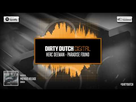 Herc Deeman ft. Nathan Brumley - Paradise Found | Dirty Dutch Digital 060