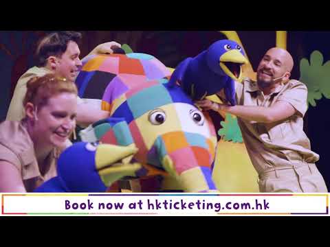 ELMER THE PATCHWORK ELEPHANT SHOW 2019 Hong Kong
